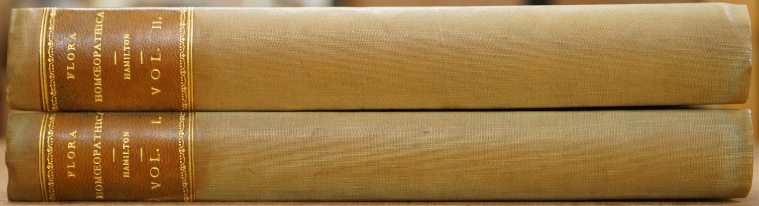 Hamilton, Edward - The Flora Homoeopathica; or, Illustrations and Descriptions of the Medicinal Plants Used as Homoepathic Remedies, 2 vols, 1st edition, 8vo, olive green cloth, with 66 coloured lithograph plates by H. S